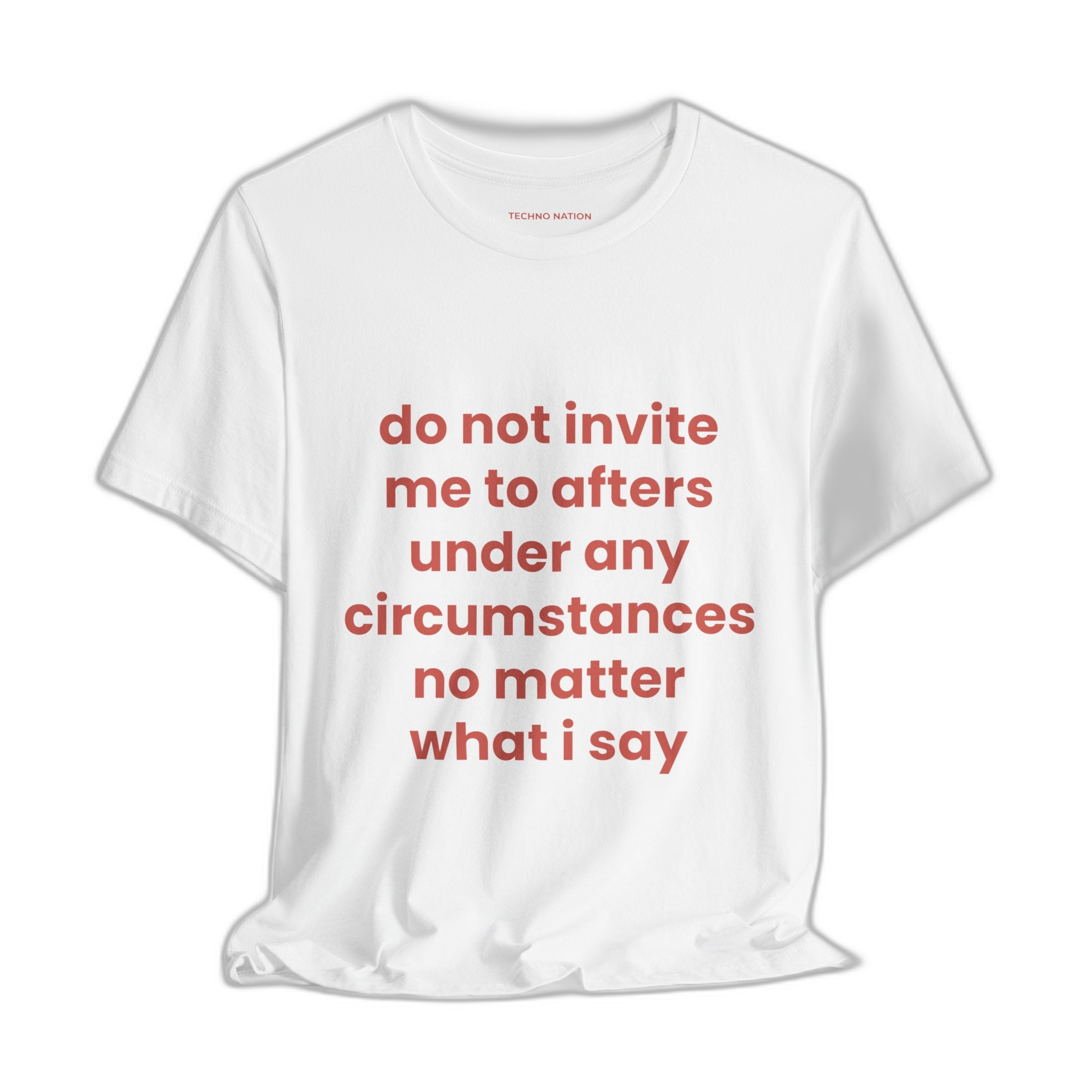 Invite Me to Afters Tee